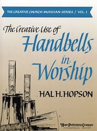 The Creative Use of Handbells in Worship Handbell sheet music cover Thumbnail